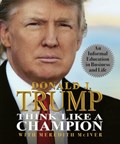 Think Like a Champion | Donald Trump ; Meredith McIver | 