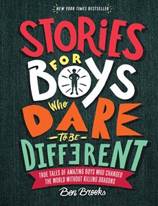 Brooks, B: Stories for Boys Who Dare to Be Different