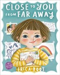 Close to You from Far Away | Erica Root | 