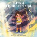 I Am a Thundercloud | Leah Moser | 