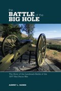 Battle of the Big Hole | Aubrey Haines ; Calvin Haines | 