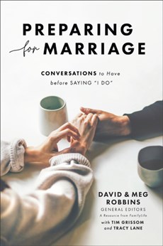 Preparing for Marriage – Conversations to Have before Saying "I Do"