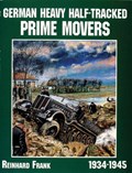 German Heavy Half-Tracked Prime Movers | Reinhard Frank | 
