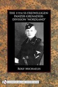 The 11th SS-Freiwilligen-Panzer-Grenadier-Division "Nordland" | Rolf Michaelis | 