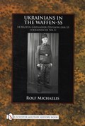 Ukrainians in the Waffen-SS | Rolf Michaelis | 