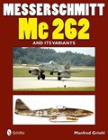 Messerschmitt Me 262 and its Variants | Manfred Griehl | 
