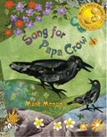Song for Papa Crow | Marit Menzin | 