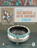 Reassessing Hallmarks of Native Southwest Jewelry | Pat Messier ; Kim Messier | 
