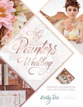 Painter's Wedding: Inspired Celebrations with an Artistic Edge | Kristy Rice | 