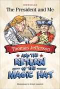 Thomas Jefferson and the Return of the Magic Hat | Deborah Kalb | 