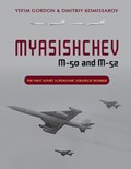 Myasishchev M-50 and M-52 | Yefim Gordon ; Dmitriy Komissarov | 