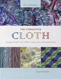 The Cumulative Cloth, Dry Techniques | Susan Brandeis | 