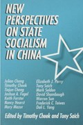 New Perspectives on State Socialism in China | Usa)saich TimothyCheek;Tony(HarvardKennedySchool | 