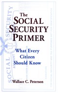 The Social Security Primer | Usa)peterson PaulE(UniversityofIllinois | 