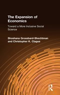The Expansion of Economics | Shoshana Grossbard-Shechtman ; Christopher K. Clague | 