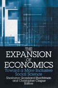 The Expansion of Economics | Shoshana Grossbard-Shechtman ; Christopher K. Clague | 