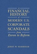 A Financial History of Modern U.S. Corporate Scandals | Jerry W Markham | 