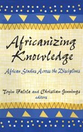 Africanizing Knowledge | Usa)falola Toyin(UniversityofTexasatAustin | 