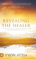 Revealing the Healer | Yvon Attia | 