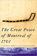 The Great Peace of Montreal of 1701 | Gilles Havard | 