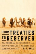 From Treaties to Reserves | D.J. Hall | 