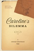 Caroline's Dilemma | Bettina Bradbury | 