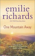 One Mountain Away | Emilie Richards | 