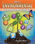 What is Environmental Entrepreneurship | Alexander Offord | 