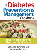 Diabetes Prevention and Management Cookbook | Johanna Burkhard ; Barbara Allan | 
