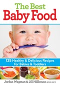 Best Baby Food | Jordan Wagman ; Jill Hillhouse | 