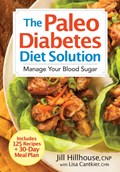 Paleo Diabetes Diet Solution: Manage Your Blood Sugar | Jill Hillhouse | 