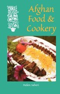 Afghan Food & Cookery | Helen Saberi | 