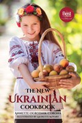 The New Ukrainian Cookbook | Annette Ogrodnik Corona | 