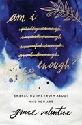 Am I Enough? | Grace Valentine | 