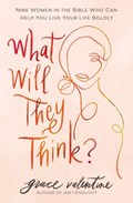What Will They Think? | Grace Valentine | 