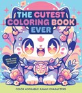 The Cutest Coloring Book Ever | Editors of Chartwell Books | 