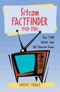 Sitcom Factfinder, 1948-1984 | Vincent Terrace | 