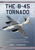 The B-45 Tornado | John C. Fredriksen | 