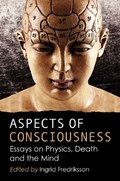 Aspects of Consciousness | Ingrid Fredriksson | 