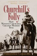 Churchill's Folly | Christopher Catherwood | 
