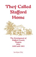 They Called Stafford Home | Jerrilynn Eby | 