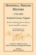 Hopewell Friends History, 1734-1934, Frederick County, Virginia | Hopewell Friends | 