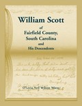 William Scott of Fairfield County, South Carolina and His Descendents | O'levia Neil Wiese | 