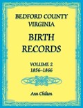 Bedford County, Virginia Birth Records | Ann Chilton | 
