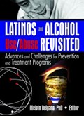 Latinos and Alcohol Use/Abuse Revisited | Melvin Delgado | 