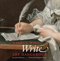 Women Who Write Are Dangerous | Stefan Bollmann | 