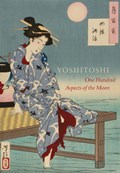 Yoshitoshi: One Hundred Aspects of the Moon | John Stevenson | 