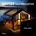 Small Innovative Houses | Philip Jodidio | 