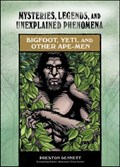 Bigfoot, Yeti, and Other Ape-men | Preston Dennett | 