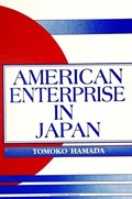 American Enterprise in Japan | Tomoko Hamada | 